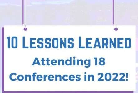 10 Lessons Learned Attending 18 Conferences in 2022!